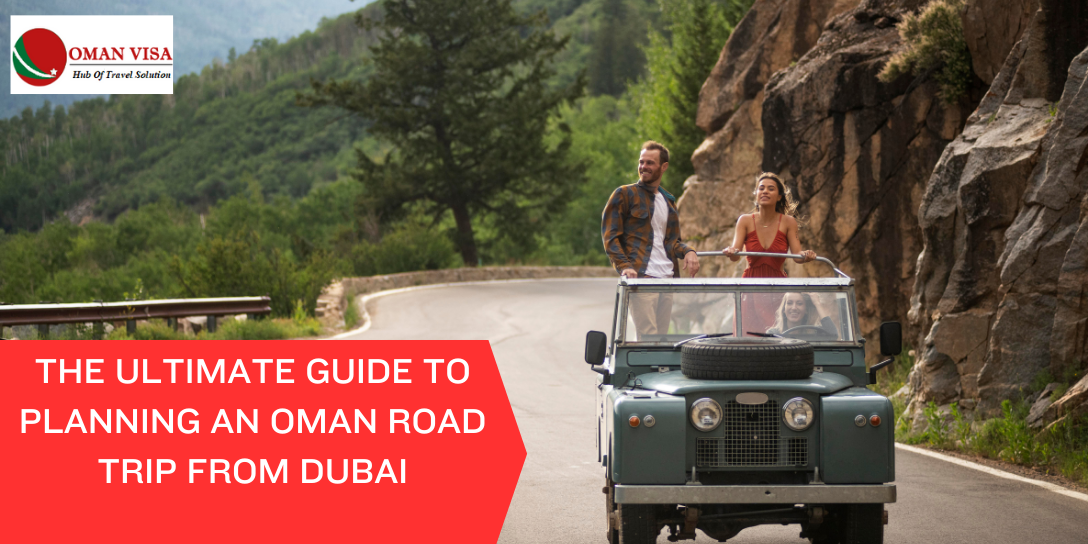 Oman Road Trip from Dubai